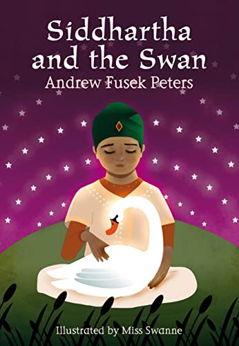 Siddhartha and the Swan (White Wolves: Stories from World Religions) von A&C Black Childrens & Educational